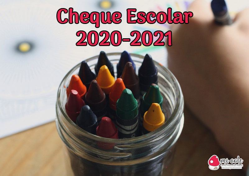 ¿Cómo y cuándo solicitar el cheque escolar 2020-2021?